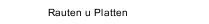 Rauten u Platten